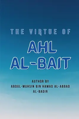 Cnosť Ahl Al-Bait - The Virtue of Ahl Al-Bait