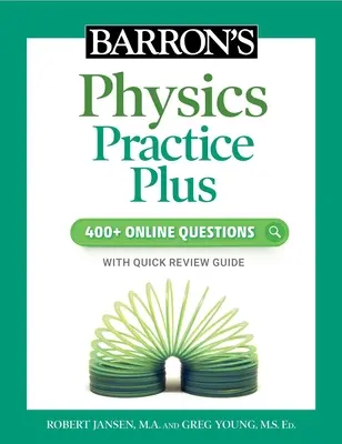 Barron's Physics Practice Plus: 400+ online otázok a rýchly študijný prehľad - Barron's Physics Practice Plus: 400+ Online Questions and Quick Study Review
