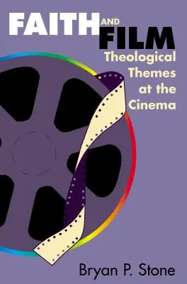 Viera a film: Teologické témy v kine - Faith and Film: Theological Themes at the Cinema