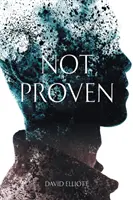 Nie je dokázané: Druhá kniha zo série Punanai - Not Proven: The Second Book in the Punanai Series