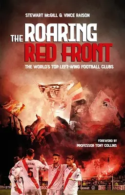 Revúci červený front: Najlepšie ľavicové kluby na svete - The Roaring Red Front: The World's Top Left-Wing Clubs