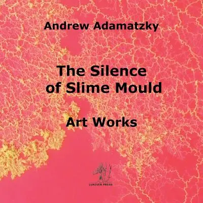 Ticho slizovej plesne - The Silence of Slime Mould