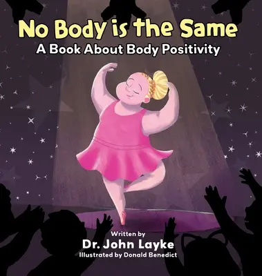 Žiadne telo nie je rovnaké: Kniha o pozitívnom vnímaní tela - No Body is the Same: A Book About Body Positivity