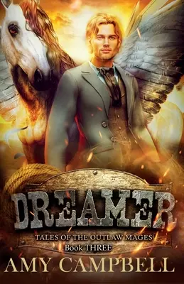 Snílek: Snílkovateľ: Podivná westernová epická fantasy - Dreamer: A Queer Western Epic Fantasy