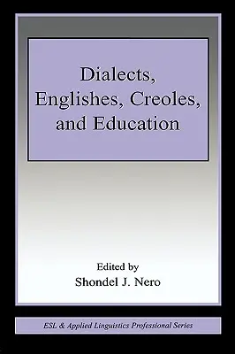 Dialógy, angličtiny, kreoly a vzdelávanie - Dialects, Englishes, Creoles, and Education