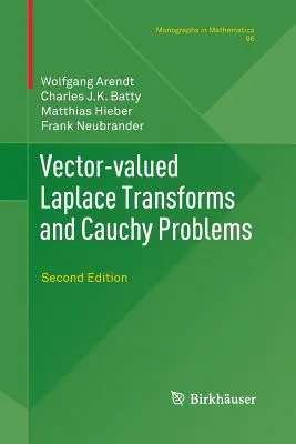 Laplaceove vektorové transformácie a Cauchyho problémy: Druhé vydanie - Vector-Valued Laplace Transforms and Cauchy Problems: Second Edition