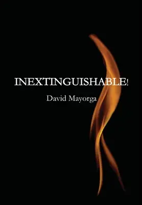Neuhasiteľné! - Inextinguishable!