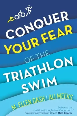 Prekonajte svoj strach z triatlonového plávania: Zbavte sa strachu! - Conquer Your Fear of the Triathlon Swim: End the Dread!