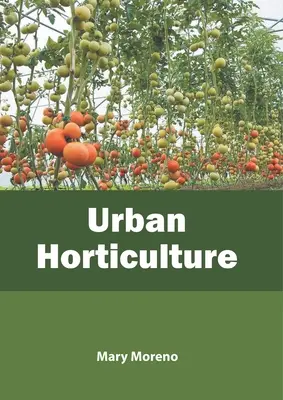 Mestské záhradníctvo - Urban Horticulture