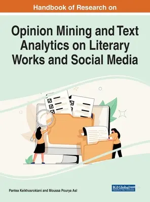 Príručka o výskume v oblasti dolovania názorov a textovej analýzy literárnych diel a sociálnych médií - Handbook of Research on Opinion Mining and Text Analytics on Literary Works and Social Media