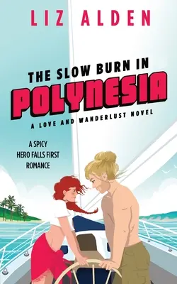 Pomalé horenie v Polynézii - The Slow Burn in Polynesia