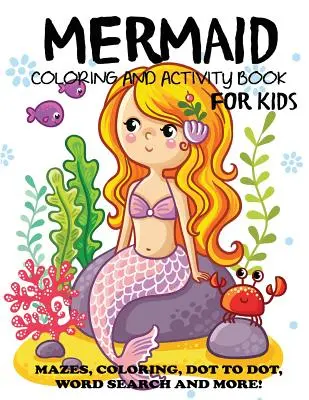 Kniha aktivít a vymaľovávanie morských panien pre deti - Mermaid Coloring and Activity Book for Kids