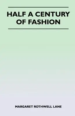 Polstoročie módy - Half a Century of Fashion