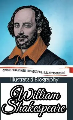 Ilustrovaný životopis Williama Shakespeara - Illustrated Biography of William Shakespeare