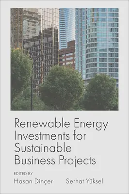 Investície do obnoviteľných zdrojov energie pre projekty udržateľného podnikania - Renewable Energy Investments for Sustainable Business Projects