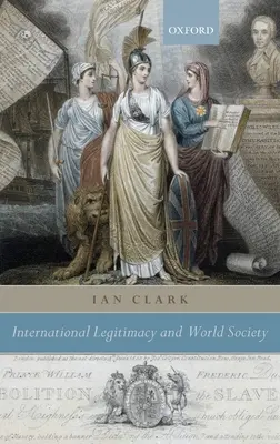 Medzinárodná legitimita a svetová spoločnosť - International Legitimacy and World Society