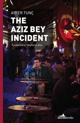 Incident s Azizom Beyom - The Aziz Bey Incident