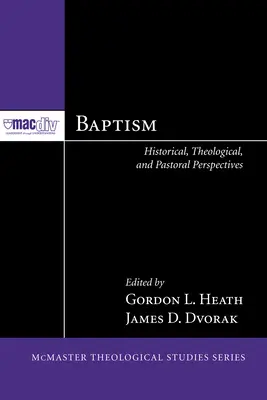 Krst: Historické, teologické a pastoračné perspektívy - Baptism: Historical, Theological, and Pastoral Perspectives