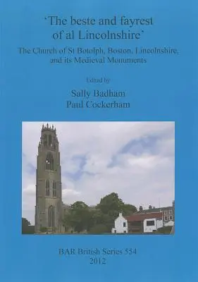 „The beste and fayrest of al Lincolnshire