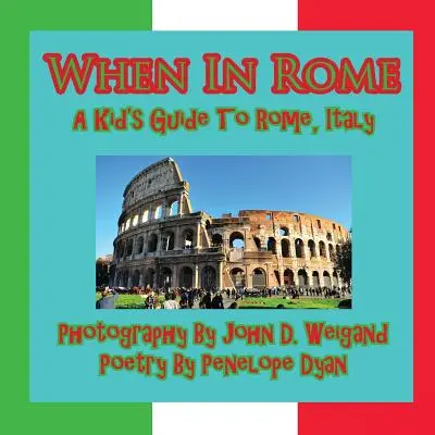 Keď v Ríme, detský sprievodca po Ríme - When in Rome, a Kid's Guide to Rome