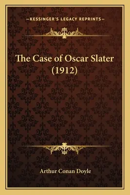 Prípad Oscara Slatera (1912) - The Case of Oscar Slater (1912)
