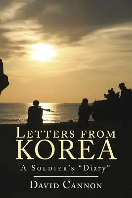 Listy z Kórey: Denník vojaka - Letters from Korea: A Soldier's Diary