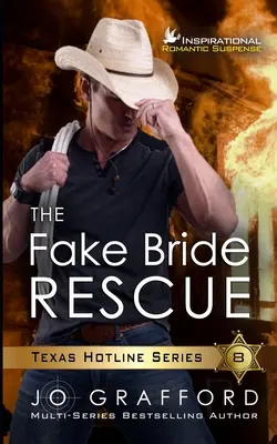 Falošná nevesta Záchrana: Román pre psovoda K9 - The Fake Bride Rescue: A K9 Handler Romance
