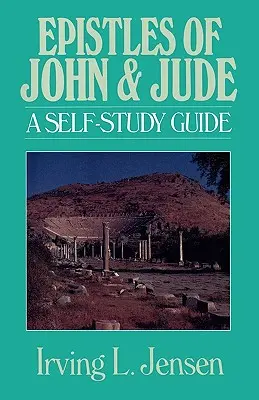 Listy Jána a Júdu: Júdove listy - príručka pre samoukov - Epistles of John & Jude: A Self-Study Guide