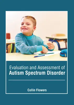 Hodnotenie a posudzovanie porúch autistického spektra - Evaluation and Assessment of Autism Spectrum Disorder