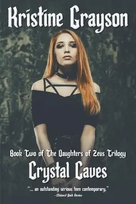 Krištáľové jaskyne: Druhá kniha trilógie Diove dcéry - Crystal Caves: Book Two of the Daughters of Zeus Trilogy