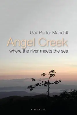 Angel Creek: Kde sa rieka stretáva s morom - Angel Creek: Where the River Meets the Sea