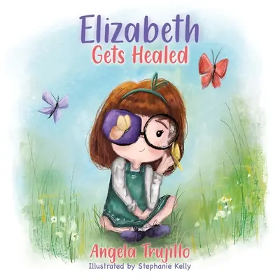 Elizabeth sa uzdraví - Elizabeth Gets Healed
