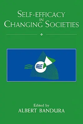 Sebaúčinnosť v meniacich sa spoločnostiach - Self-Efficacy in Changing Societies