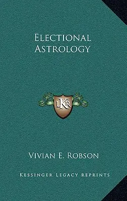 Elekčná astrológia - Electional Astrology