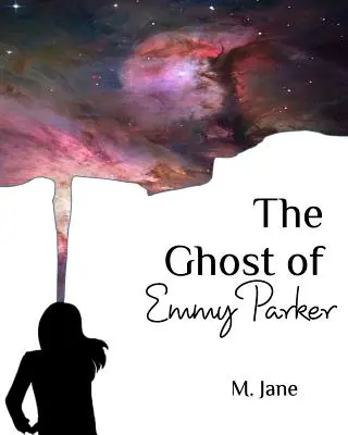 Duch Emmy Parkerovej - The Ghost of Emmy Parker