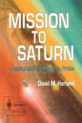 Misia na Saturn: Cassini a sonda Huygens - Mission to Saturn: Cassini and the Huygens Probe