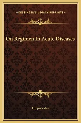 O režime pri akútnych chorobách - On Regimen In Acute Diseases