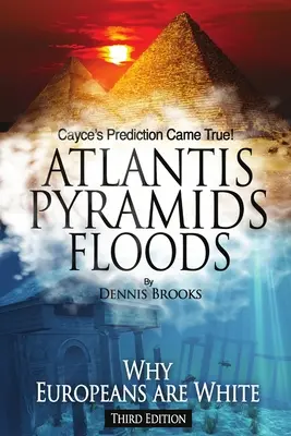 Atlantída Pyramídy Záplavy - Atlantis Pyramids Floods
