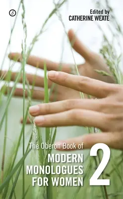 Oberonova kniha moderných monológov pre ženy: Druhý diel - The Oberon Book of Modern Monologues for Women: Volume Two