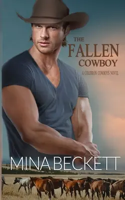 Padlý kovboj: Kniha 2 zo série Coldiron Cowboys - The Fallen Cowboy: Book 2 in the Coldiron Cowboys Series