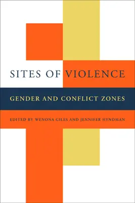 Miesta násilia: Rodové a konfliktné zóny - Sites of Violence: Gender and Conflict Zones