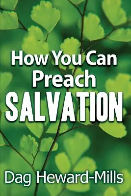 Ako môžete kázať o spáse - How You Can Preach Salvation