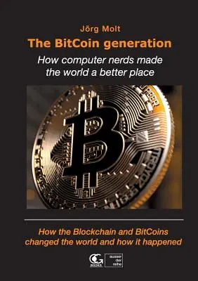 Generácia BitCoin: Ako počítačoví šprti urobili svet lepším miestom - The BitCoin generation: How computer nerds made the world a better place