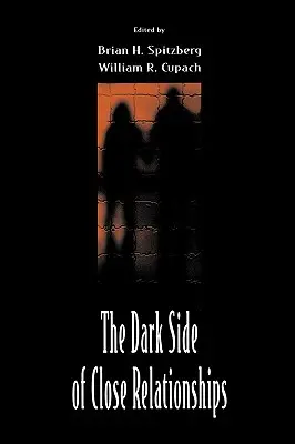 Temná stránka blízkych vzťahov - The Dark Side of Close Relationships