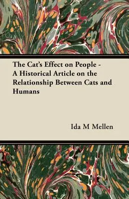 Vplyv mačky na ľudí - historický článok o vzťahu medzi mačkami a ľuďmi - The Cat's Effect on People - A Historical Article on the Relationship Between Cats and Humans