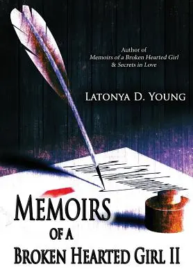 Spomienky dievčaťa so zlomeným srdcom II - Memoirs of a Broken Hearted Girl II