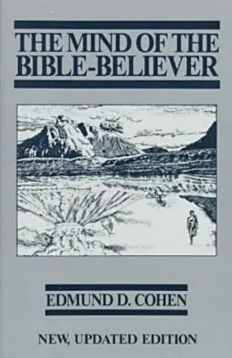 Myseľ veriaceho v Bibliu - The Mind of the Bible-Believer
