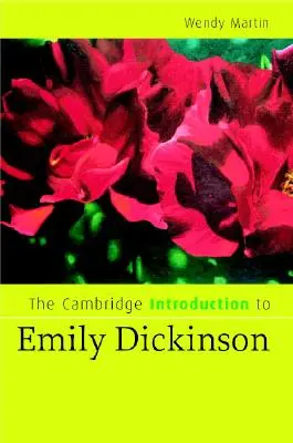 Cambridge Introduction to Emily Dickinson - The Cambridge Introduction to Emily Dickinson