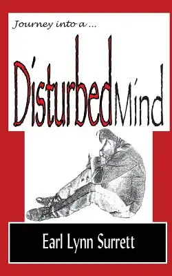 Cesta do narušenej mysle - Journey Into a Disturbed Mind