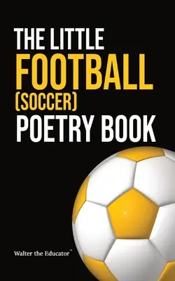 Malá kniha futbalovej poézie - The Little Football (Soccer) Poetry Book